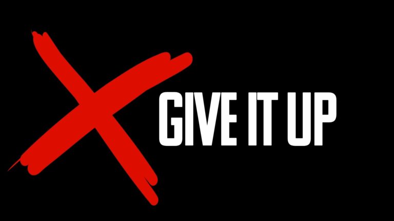 GIVE IT UP